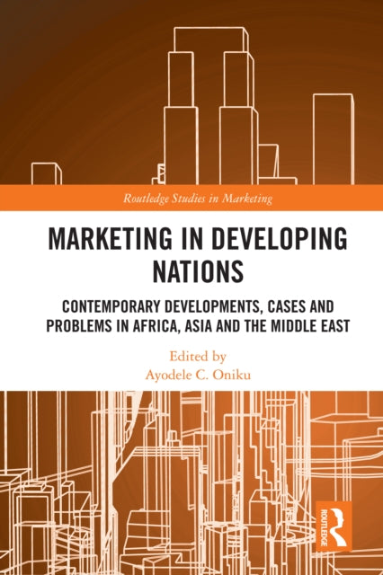 Book cover of: Marketing in Developing Nations. By: Ayodele C. Oniku