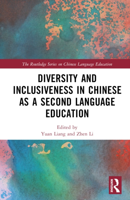 Book cover of: Diversity and Inclusiveness in Chinese as a Second Language Education