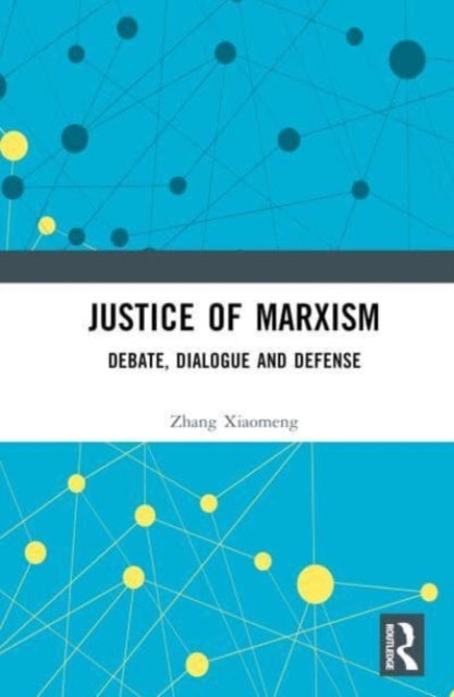 Book cover of: Justice of Marxism. By: Zhang Xiaomeng