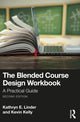 Book cover of: Blended Course Design Workbook. By: Kathryn E. Linder