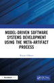 Book cover of: Model-Driven Software Systems Development Using the Meta-Artifact Process. By: Wayne O'Brien