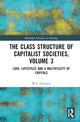 Book cover of: Class Structure of Capitalist Societies, Volume 3. By: Will Atkinson