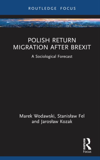 Book cover of: Polish Return Migration after Brexit. By: Marek Wodawski