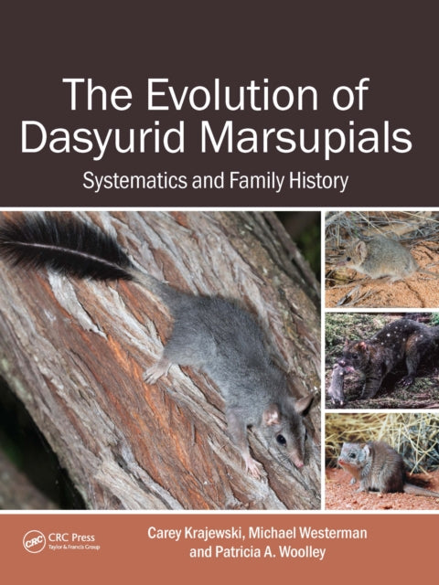 Book cover of: Evolution of Dasyurid Marsupials. By: Carey Krajewski