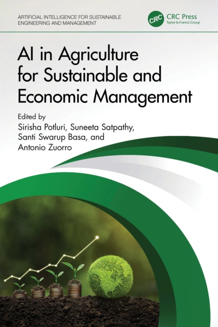 Book cover of: AI in Agriculture for Sustainable and Economic Management. By: Sirisha Potluri