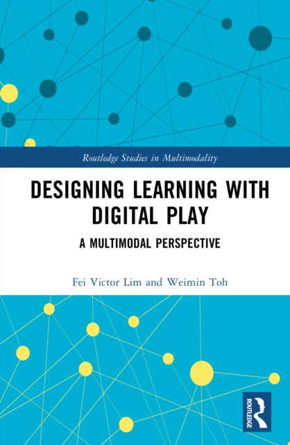 Book cover of: Designing Learning with Digital Play
