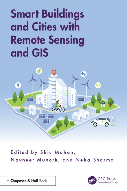 Book cover of: Smart Buildings and Cities with Remote Sensing and GIS