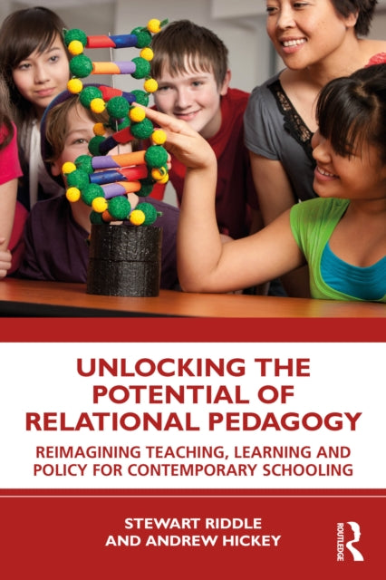Book cover of: Unlocking the Potential of Relational Pedagogy. By: Stewart Riddle