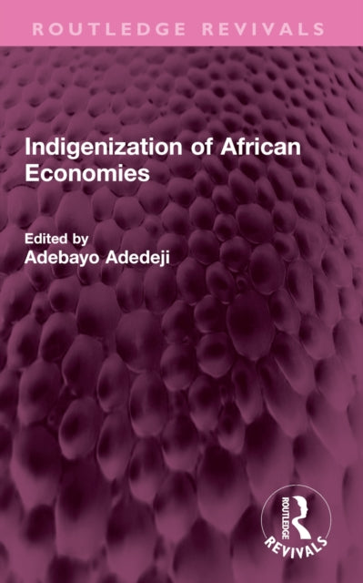Book cover of: Indigenization of African Economies