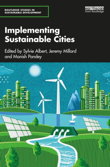 Book cover of: Implementing Sustainable Cities. By: Sylvie Albert