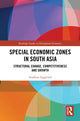 Book cover of: Special Economic Zones in South Asia. By: Aradhna Aggarwal