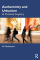 Book cover of: Authenticity and Urbanism. By: Ali Madanipour