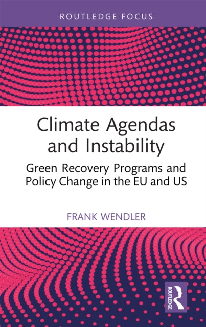 Book cover of: Climate Agendas and Instability. By: Frank Wendler