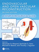 Book cover of: Endovascular and Open Vascular Reconstruction. By: Alexander D. Shepard