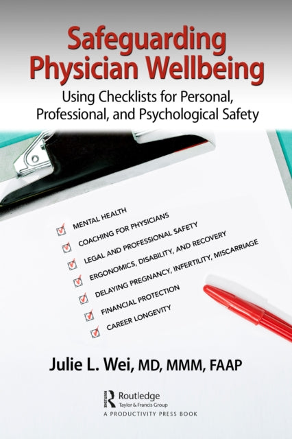 Book cover of: Safeguarding Physician Wellbeing. By: Julie Wei