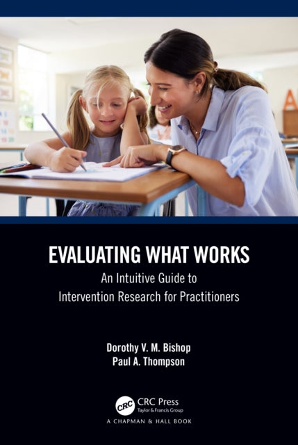 Book cover of: Evaluating What Works. By: D. V. M. Bishop