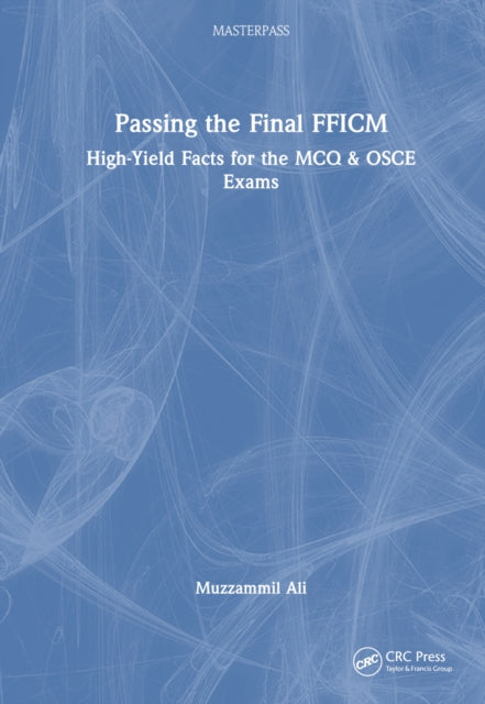 Book cover of: Passing the Final FFICM. By: Muzzammil Ali