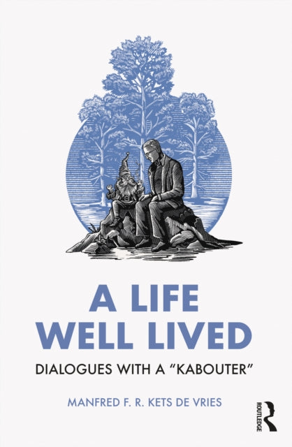 Book cover of: Life Well Lived. By: Manfred F. R. Kets de Vries