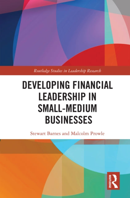 Book cover of: Developing Financial Leadership in Small-Medium Businesses. By: Stewart Barnes