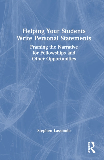 Book cover of: Helping Your Students Write Personal Statements. By: Stephen Lassonde