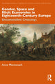 Book cover of: Gender, Space and Illicit Economies in Eighteenth-Century Europe. By: Anne Montenach