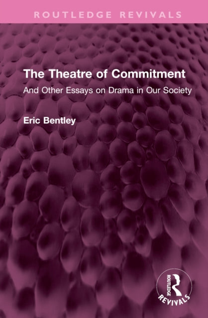 Book cover of: Theatre of Commitment. By: Eric Bentley - undifferentiated