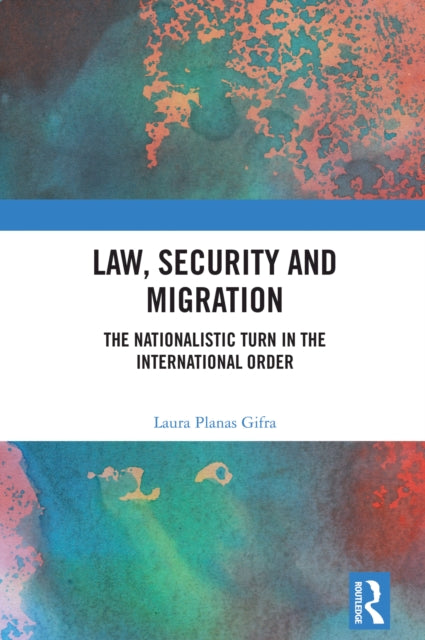 Book cover of: Law, Security and Migration