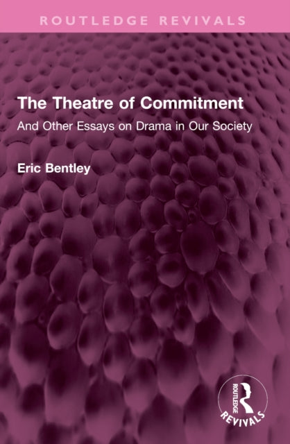 Book cover of: Theatre of Commitment. By: Eric Bentley - undifferentiated