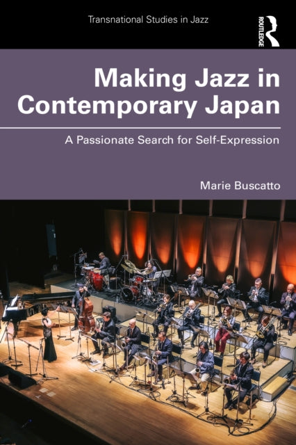 Book cover of: Making Jazz in Contemporary Japan. By: Marie Buscatto
