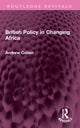 Book cover of: British Policy in Changing Africa