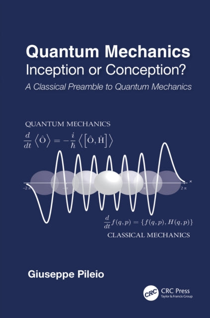 Book cover of: Quantum Mechanics. By: Giuseppe Pileio