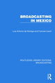Book cover of: Broadcasting in Mexico. By: Luis Antonio de Noriega