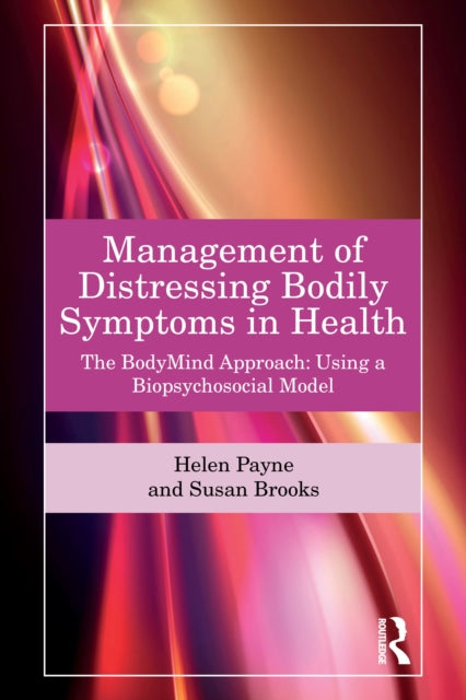 Book cover of: Management of Distressing Bodily Symptoms in Health. By: Helen Payne
