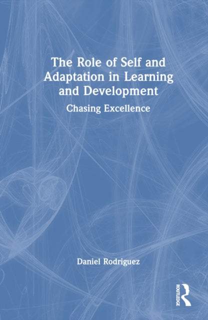 Book cover of: Role of Self and Adaptation in Learning and Development. By: Daniel Rodriguez