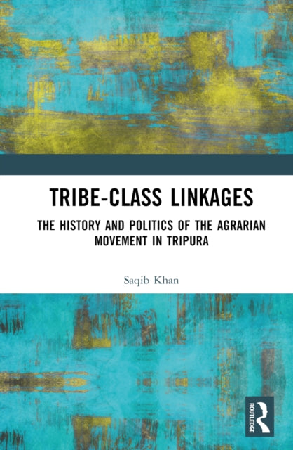 Book cover of: Tribe-Class Linkages. By: Saqib Khan