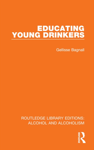 Book cover of: Educating Young Drinkers
