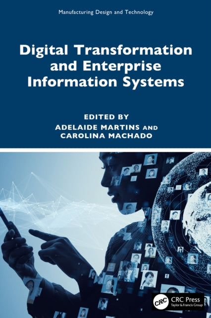 Book cover of: Digital Transformation and Enterprise Information Systems. By: Adelaide Martins