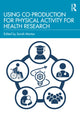 Book cover of: Using Co-Production for Physical Activity for Health Research. By: Sarah Morton
