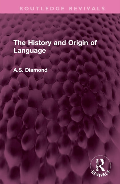Book cover of: History and Origin of Language. By: A. S. Diamond