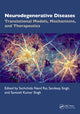 Book cover of: Neurodegenerative Diseases. By: Sachchida Nand Rai