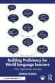 Book cover of: Building Proficiency for World Language Learners. By: Janina Klimas