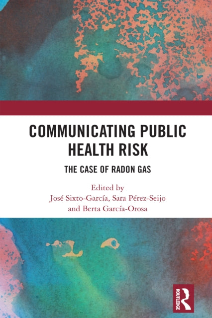 Book cover of: Communicating Public Health Risk. By: Berta García-Orosa