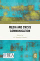 Book cover of: Media and Crisis Communication. By: W. Timothy Coombs
