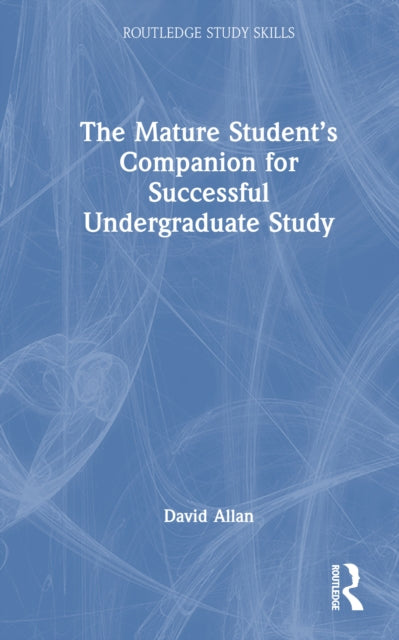 Book cover of: Mature Student’s Companion for Successful Undergraduate Study. By: David Allan