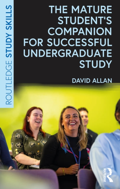Book cover of: Mature Student’s Companion for Successful Undergraduate Study. By: David Allan