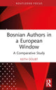 Book cover of: Bosnian Authors in a European Window. By: Keith Doubt