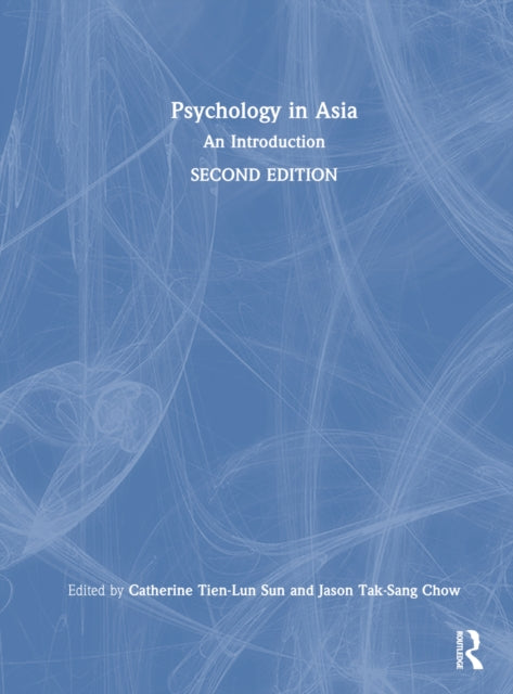 Book cover of: Psychology in Asia. By: Jason Tak-Sang Chow