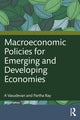 Book cover of: Macroeconomic Policies for Emerging and Developing Economies. By: A. Vasudevan