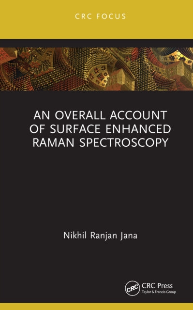 Book cover of: Overall Account of Surface Enhanced Raman Spectroscopy