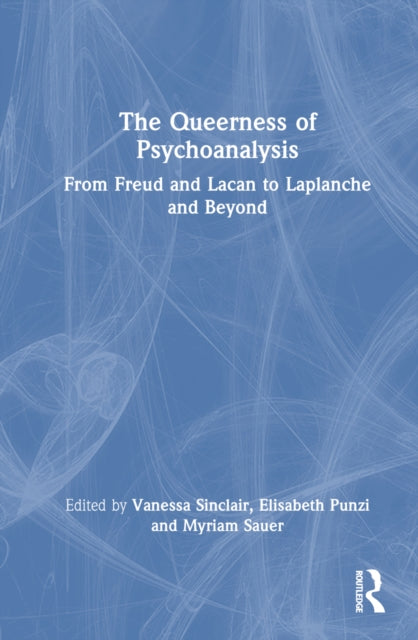 Book cover of: Queerness of Psychoanalysis. By: Vanessa Sinclair
